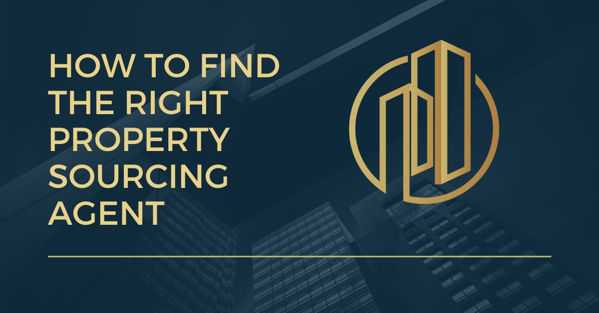 How to Find the Right Property Sourcing agent Title Image
