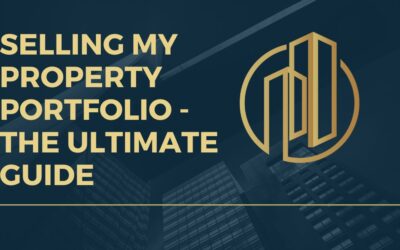 Selling My Property Portfolio – The Ultimate Guide