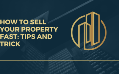How to Sell Your Property Fast: Tips and Tricks