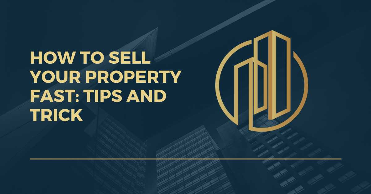 Title Page image on How to Sell Your Property Fast: Tips and Trick with company logo
