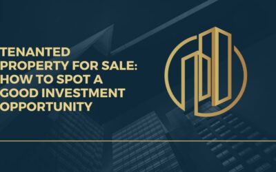 Tenanted Property for Sale: How to Spot a Good Investment Opportunity